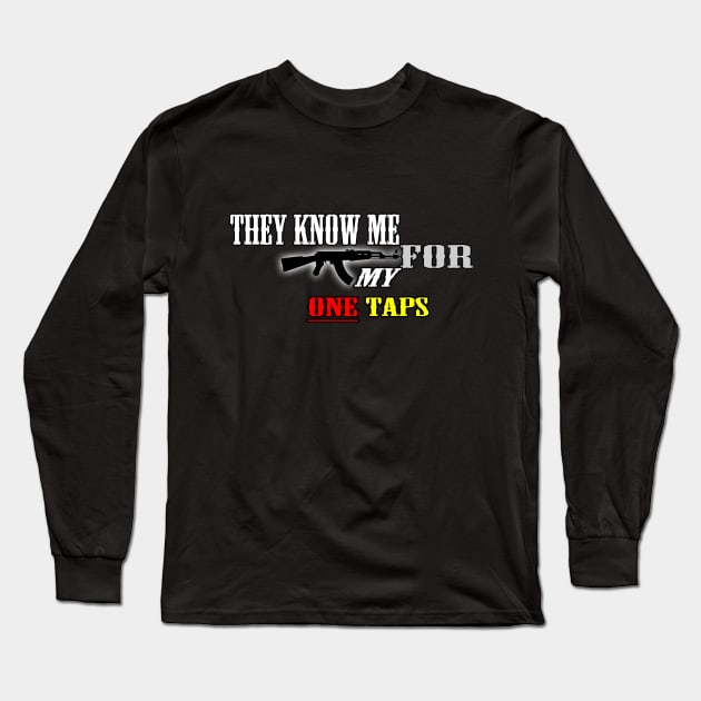 CSGO They know me for my one taps Long Sleeve T-Shirt by Warspanker